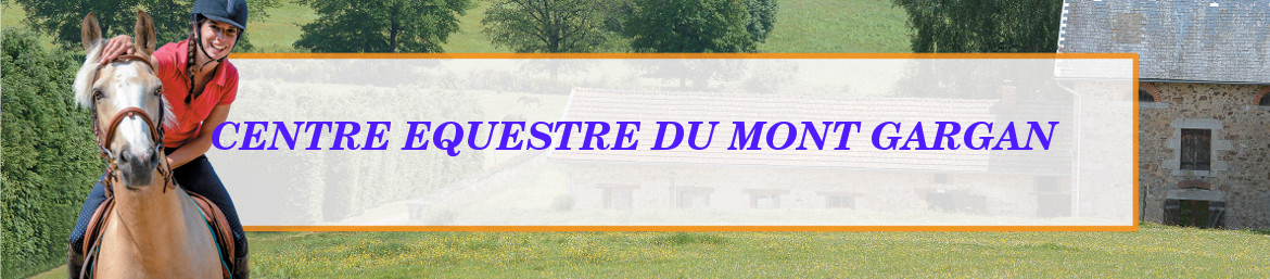 CENTRE EQUESTRE DU MONT GARGAN